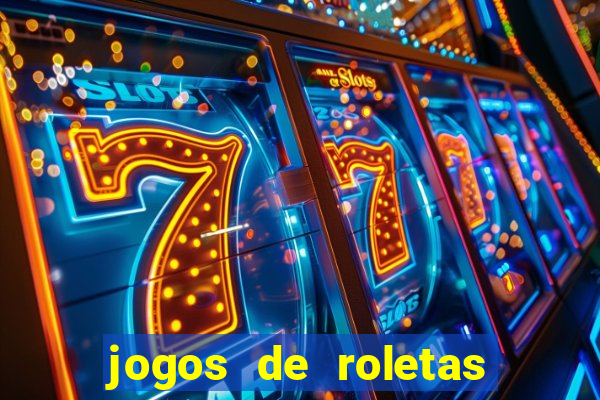 jogos de roletas da sorte