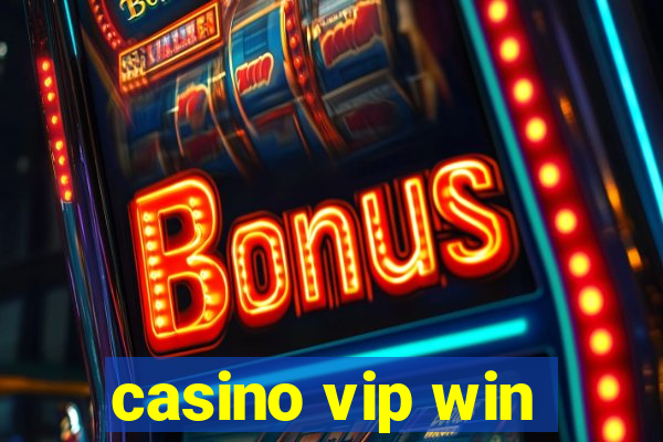 casino vip win