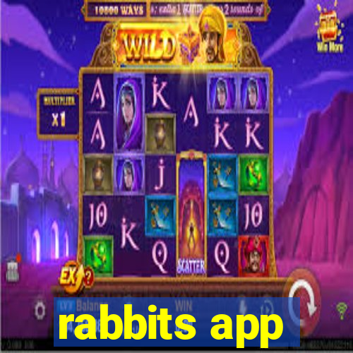 rabbits app