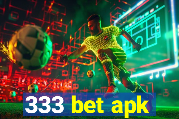 333 bet apk