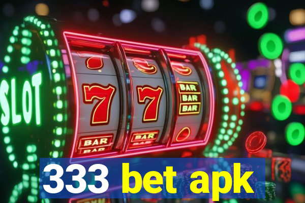 333 bet apk