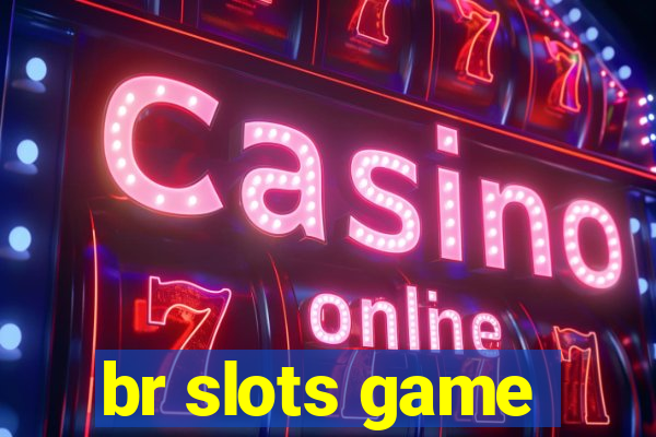 br slots game