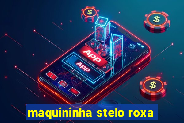 maquininha stelo roxa