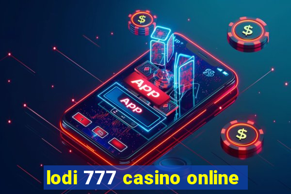 lodi 777 casino online