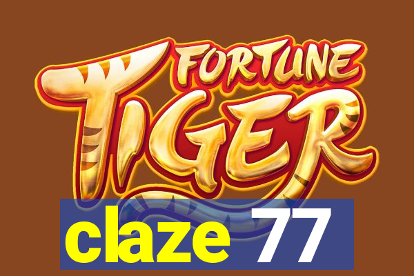 claze 77