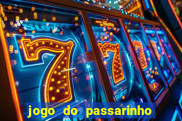 jogo do passarinho que pula que ganha dinheiro