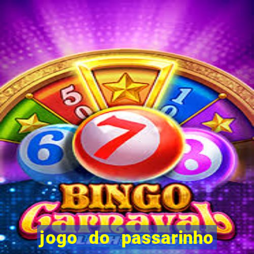 jogo do passarinho que pula que ganha dinheiro