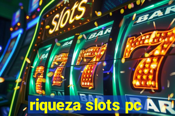 riqueza slots pc