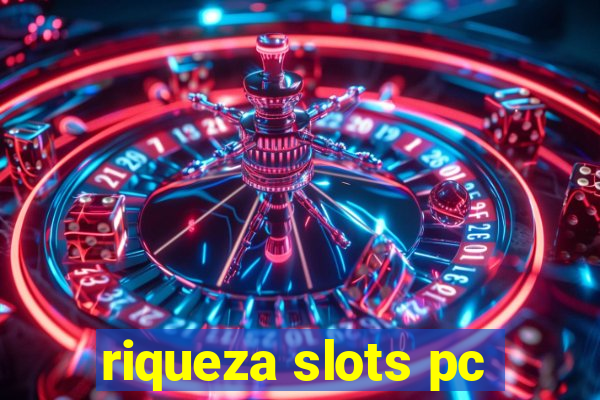 riqueza slots pc