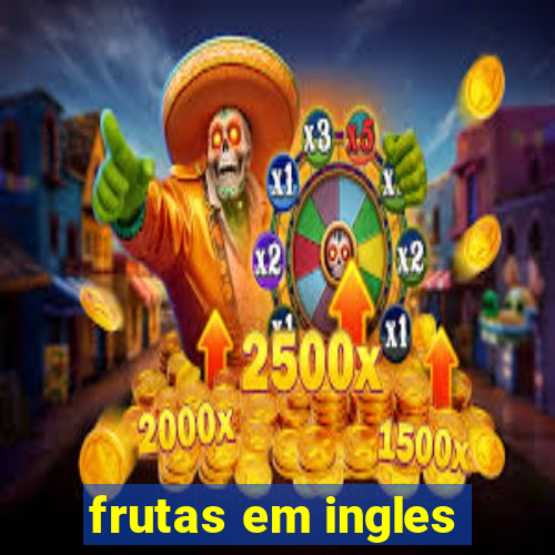 frutas em ingles