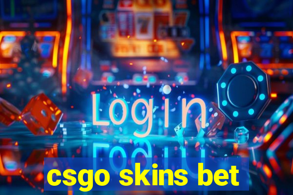 csgo skins bet