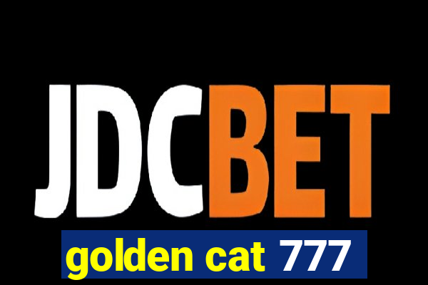 golden cat 777