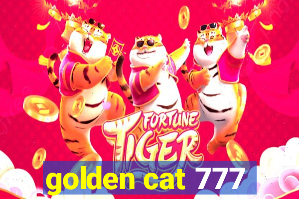 golden cat 777