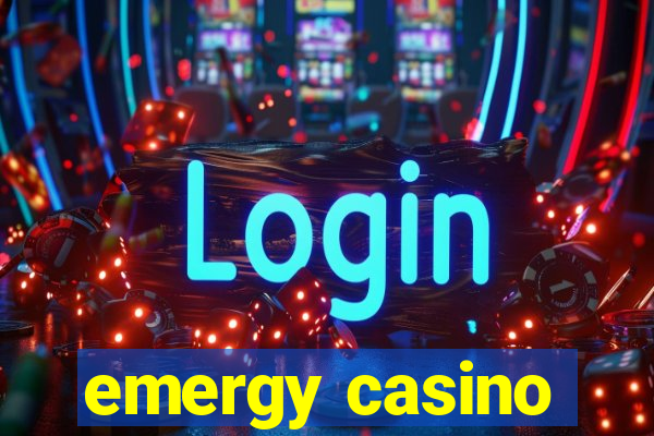 emergy casino