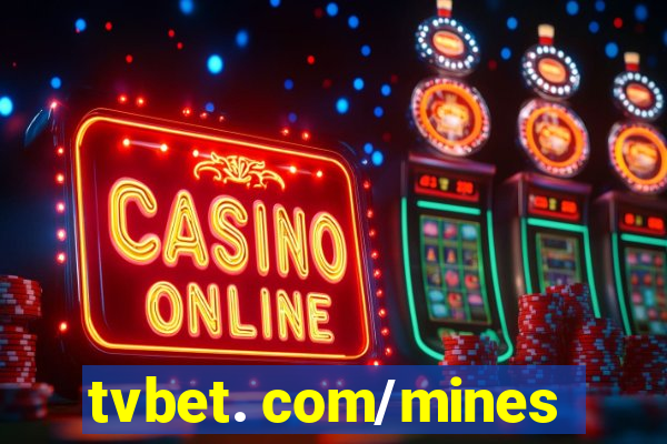 tvbet. com/mines