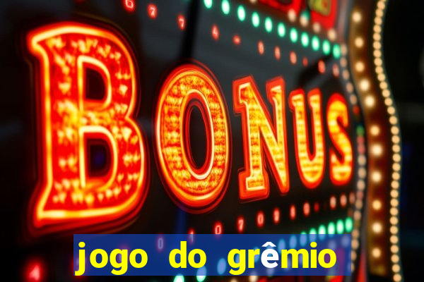 jogo do grêmio já acabou