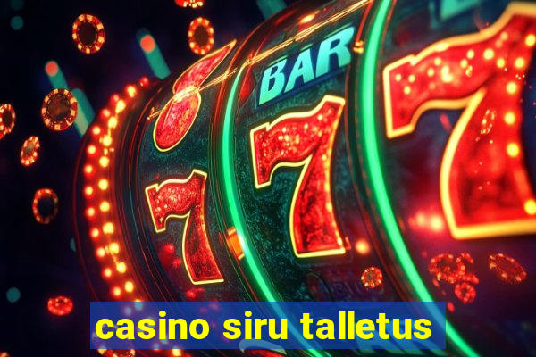 casino siru talletus