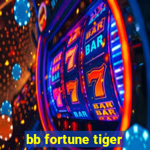 bb fortune tiger