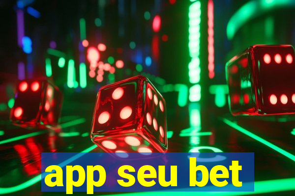 app seu bet