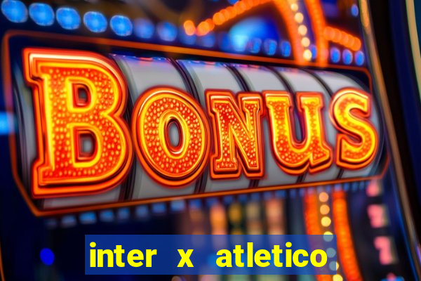 inter x atletico mg palpite