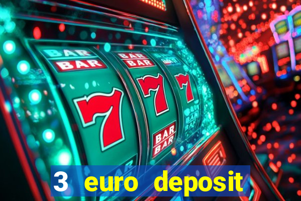 3 euro deposit casino ireland