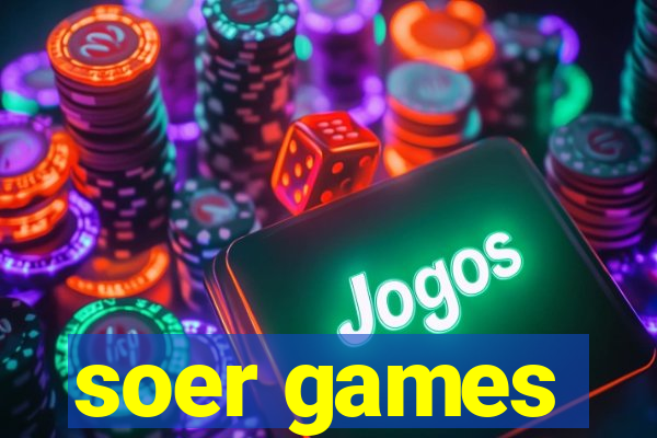 soer games