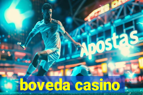 boveda casino