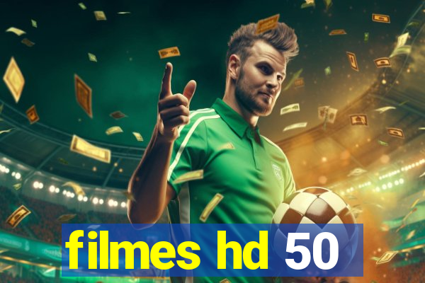 filmes hd 50