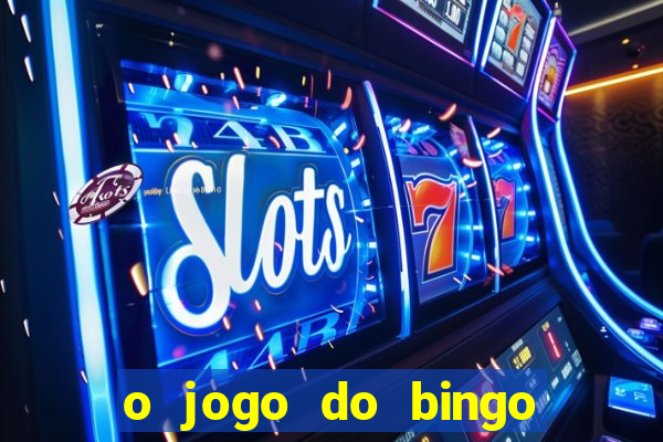 o jogo do bingo é verdadeiro