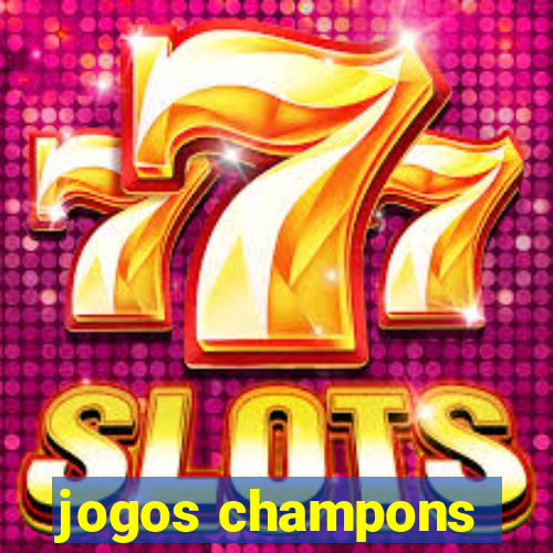 jogos champons