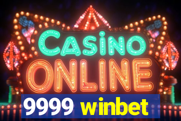 9999 winbet