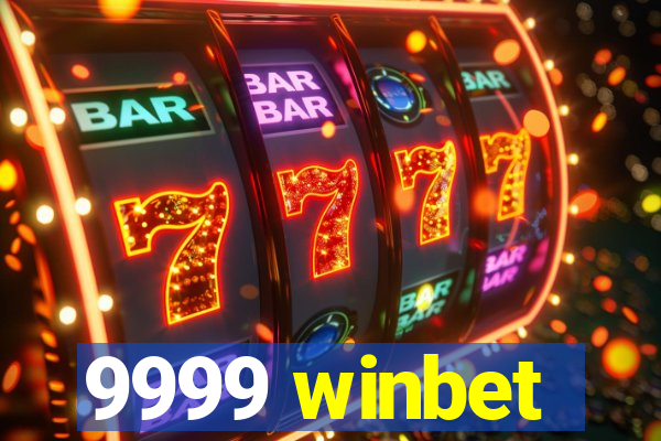 9999 winbet