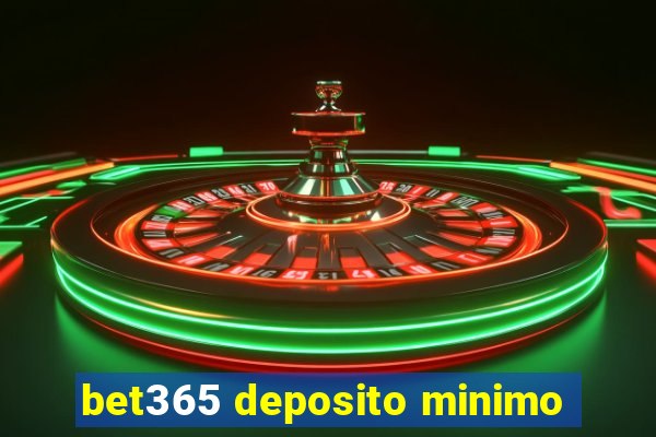 bet365 deposito minimo