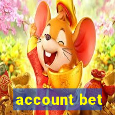 account bet