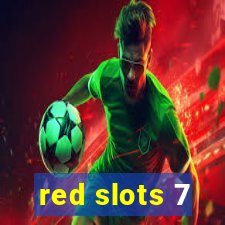 red slots 7