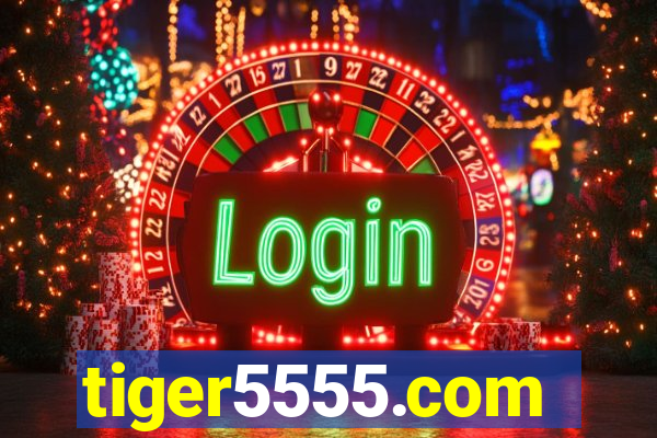 tiger5555.com