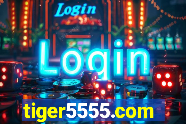 tiger5555.com