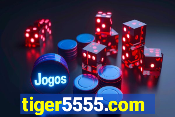 tiger5555.com