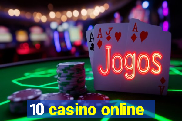 10 casino online