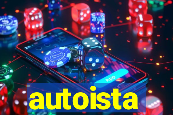 autoista