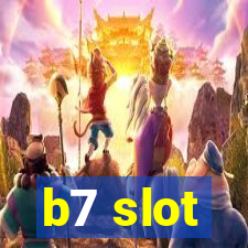 b7 slot