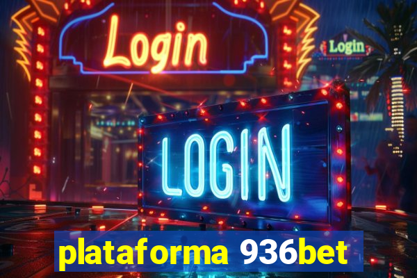 plataforma 936bet