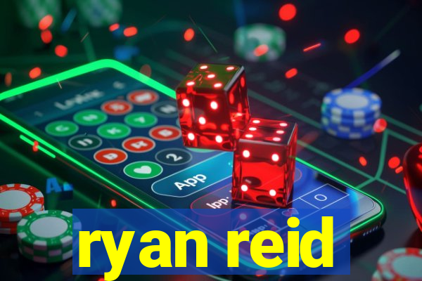 ryan reid