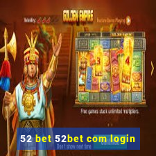 52 bet 52bet com login