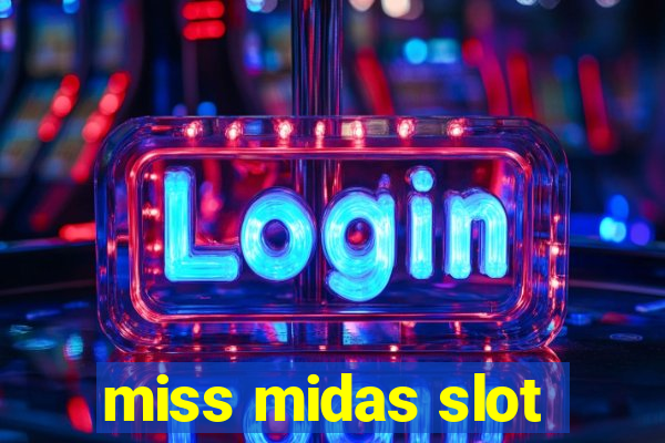 miss midas slot