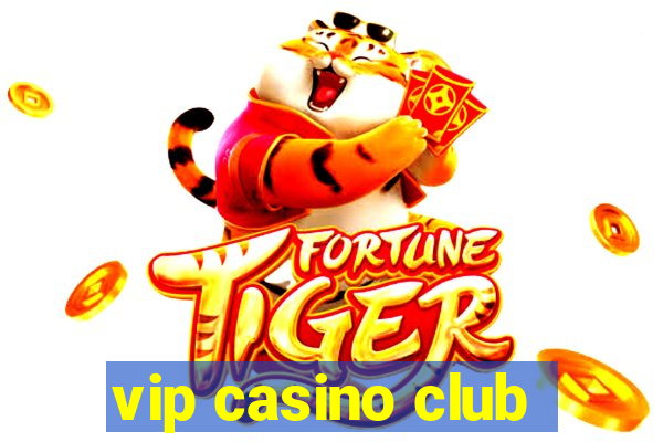 vip casino club