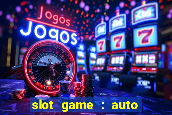 slot game : auto pg win