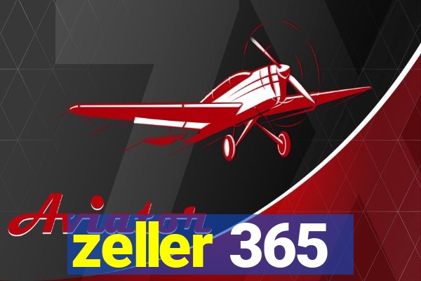 zeller 365