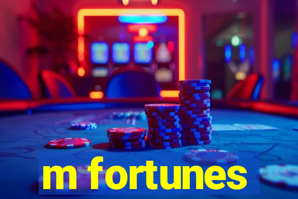 m fortunes