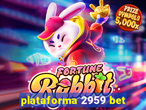 plataforma 2959 bet